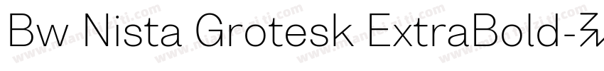 Bw Nista Grotesk ExtraBold字体转换